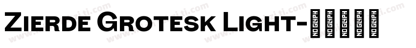 Zierde Grotesk Light字体转换